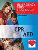 Emergency First Response Newly Revised CPR & AED Course has Global Application As with Primary and Secondary Care materials, the CPR & AED course materials are updated to reflect the release of the