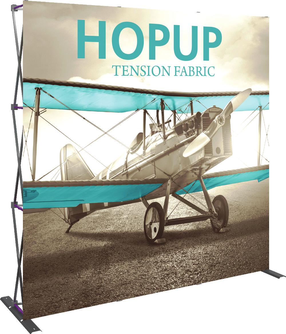 Hopup A variety of sizes, kits and options of Hopup displays are available. Hopup tension fabric displays are simple, versatile and can be set up in seconds.