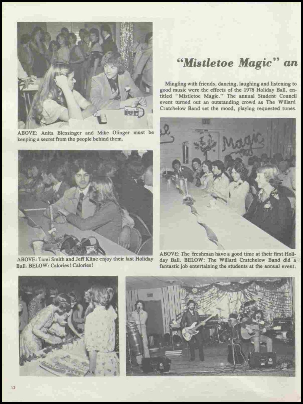 ''Mistletoe Magic'' an Mingling with friends, dancing, laughing and listening to good music were the effects of the 1978 Holiday Ball, entitled "Mistletoe Magic.