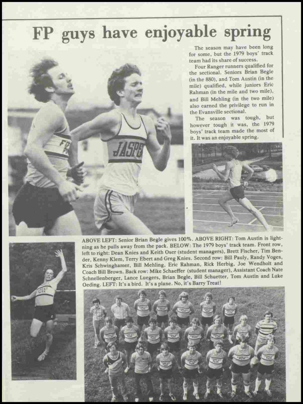 FP guys have enjoyable spring The season may have been long for some, but the 1979 boys' track team had its share of success. Four Ranger runners qualified for the sectional.