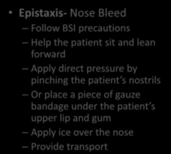 Controlling a Nose Bleed Epistaxis- Nose Bleed