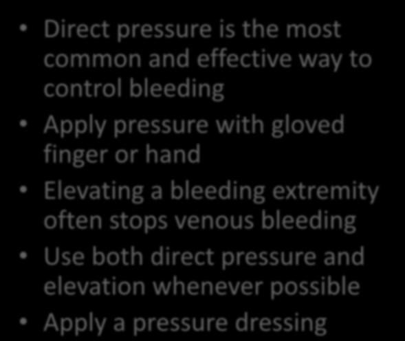 Direct Pressure and Elevation: Direct pressure