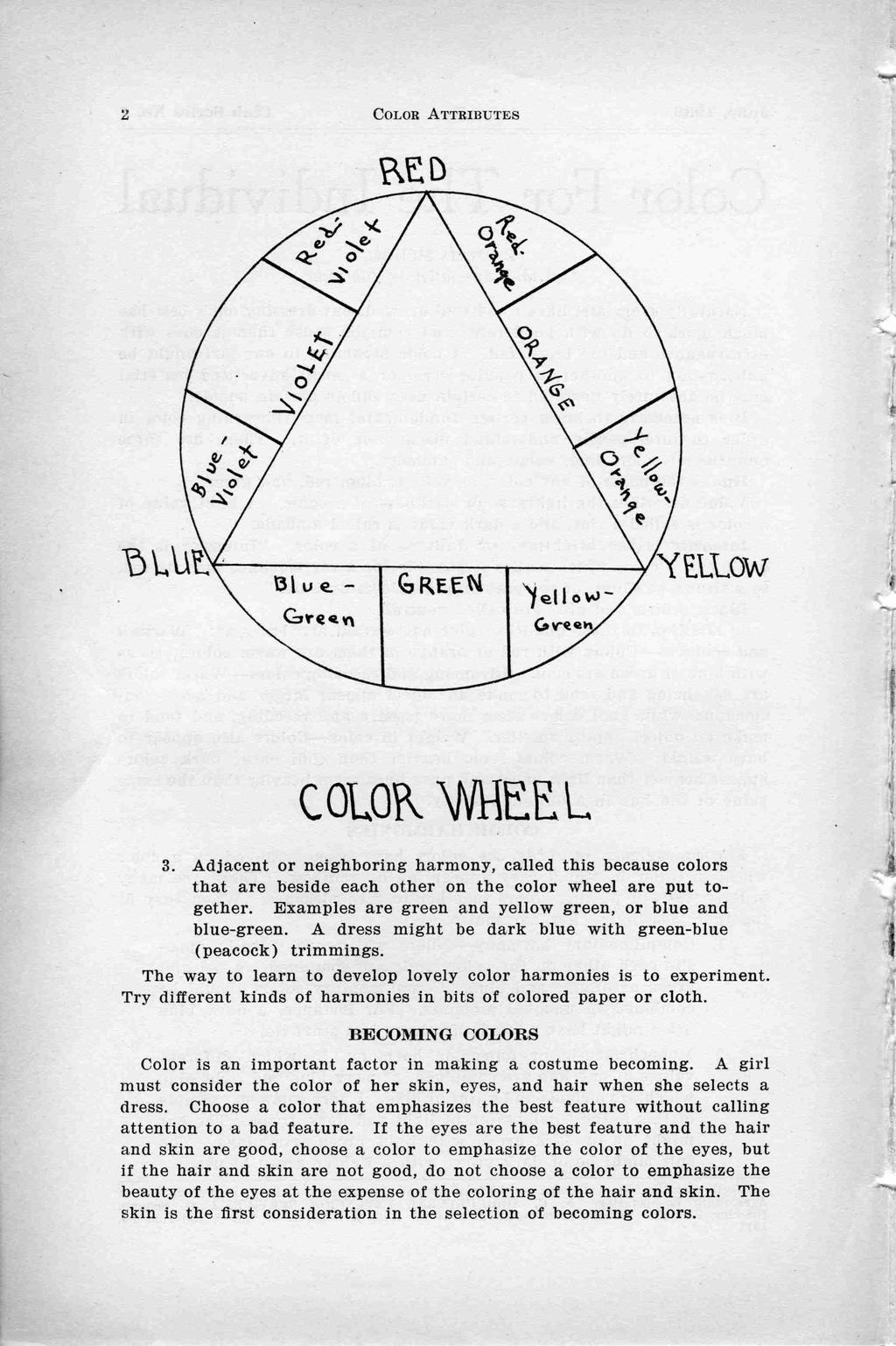 "ant-wwmzr -.. b; COLOR ATTRIBUTES REID com WHEEL 3. Adjacent or neighboring harmony, called this because colors that are beside each other on the color wheel are put to gether.