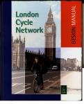 Design standards Achievement: the publication of the London Cycle Network Design Manual The whole network is being designed to a consistent quality.