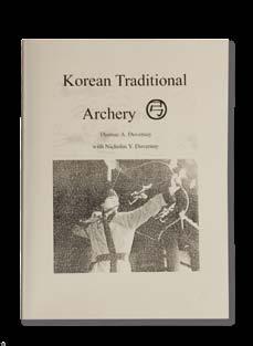 TRADITIONAL BOW & ACCESSORIES 16 17 ACCESSORIES Korean Traditional Archery Thomas A.
