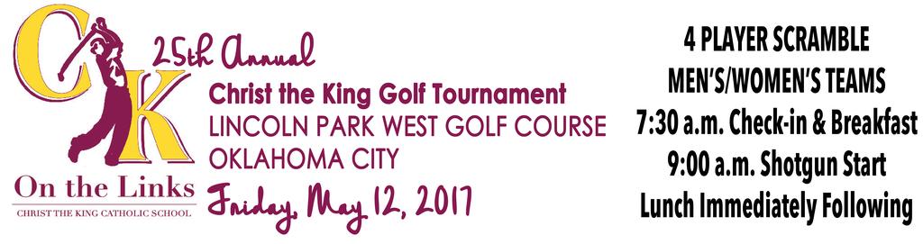 GOLFER REGISTRATION NAME $175 INDIVIDUAL GOLFER ($140 EARLY BIRD*) COMPANY $700 FOURSOME ($560 EARLY BIRD*) E-MAIL ADD A SPONSORSHIP PHONE ADDRESS Sponsorships include a sign at the hole/event