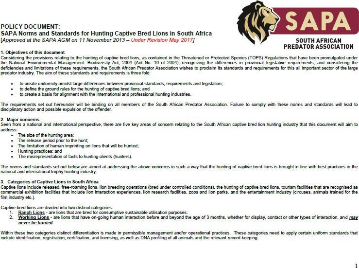 SAPA recognises the fact that the majority of captive lion hunting and breeding/keeping facilities adhere to all legal requirements in terms of existing legislation.