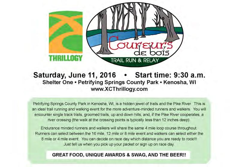 Coureurs de Bois Trail Run & Relay Petrifying Springs County Park Saturday, June 11th, starting at 9:30 am Petrifying Springs County Park provides perhaps the best trails along the Pike River.
