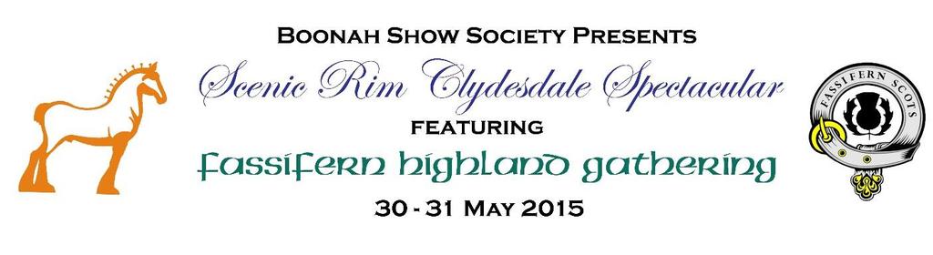 Fassifern Highland Gathering Event Outline Massed Pipe Bands + Parade Calling of the Clans & Clydesdales Piping &