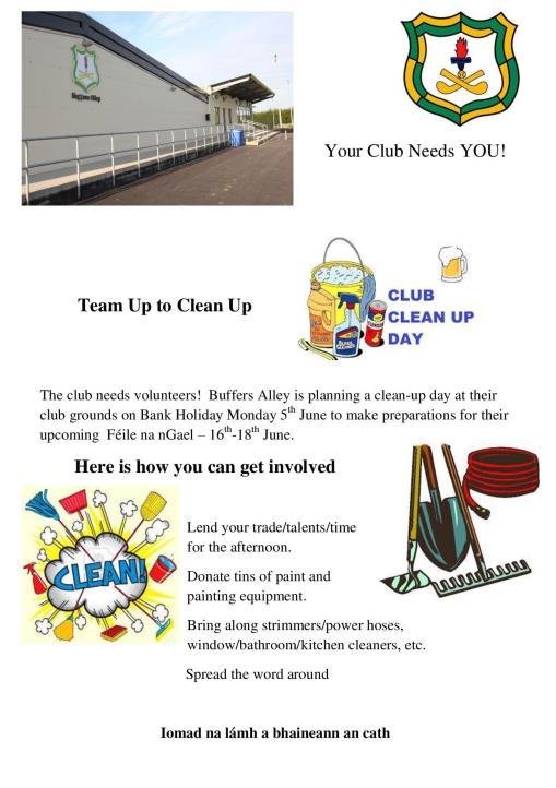 Club Clean Up Day - on Monday next 5 th June, the club is organising a clean-up at their grounds in Monamolin. This is being held in conjunction with Wexford Co. Council s 2k roadway clean.