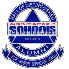 WARREN COUNTY PUBLIC SCHOOLS HALL OF DISTINGUISHED ALUM I NOMINATION FORM NOMINEE INFORMATION: Living Deceased Prefix: First Name: MI: Last Name: Maiden Name: Spouse Name: Child(ren) Name(s):