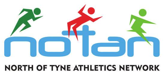 BI MONTHLY NEWS FROM NORTH OF TYNE ATHLETICS A Message from the network Chair NetworkNews Dear Reader, Welcome to the first edition of our North of Tyne athletics network (NOTAN) bi monthly