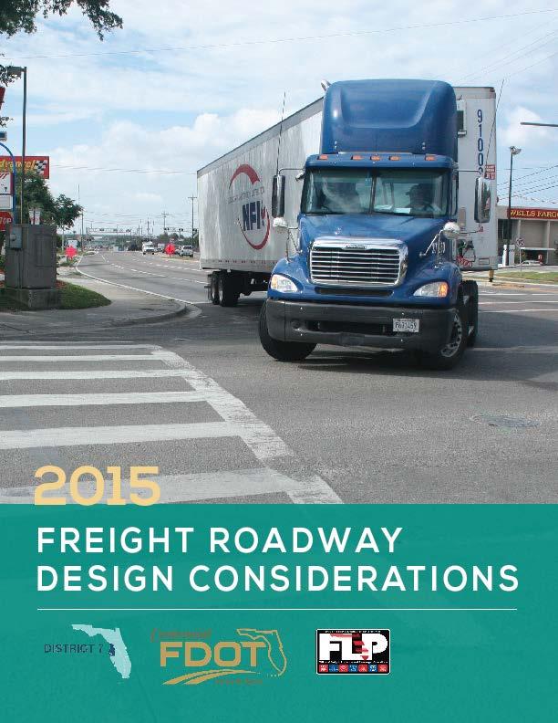 Freight Considerations Types of facilities Limited access roadway Regional freight mobility corridor Freight Distribution Route Fright