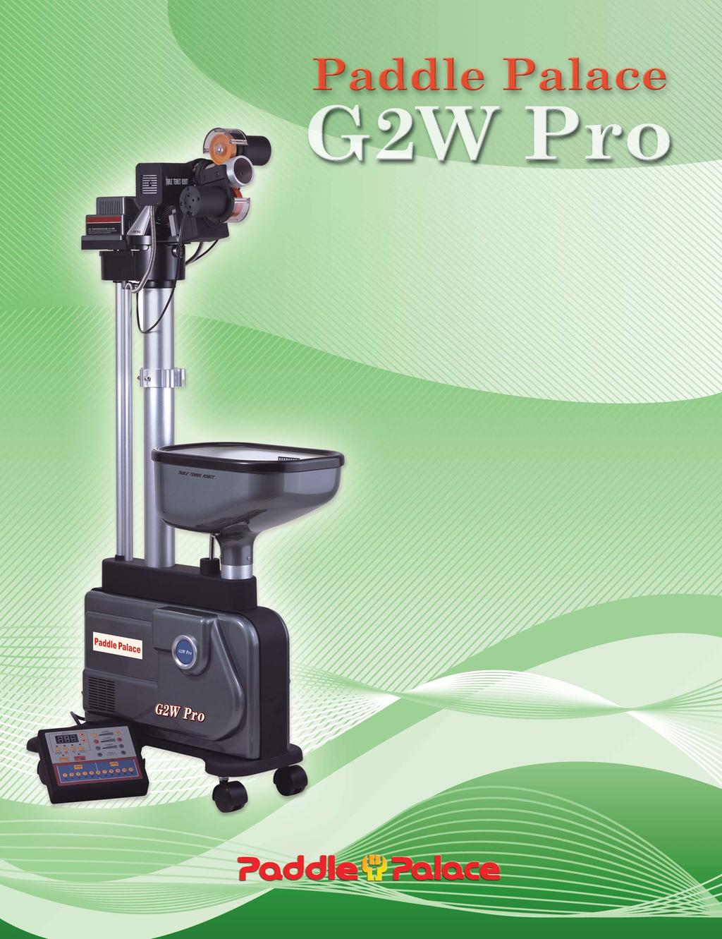 Putting Robot Technology to Work for You The Paddle Palace G2W Pro robot is everything you need in a robot!