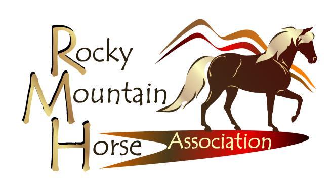 ROCKY MOUNTAIN HORSE ASSOCIATION One Horse for All Occasions RULES OF