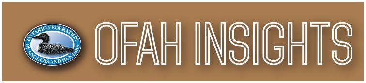 About OFAH Insights OFAH Insights was created to supplement the information that the OFAH currently receives through our Zone structure to inform OFAH policies and positions on important fishing,