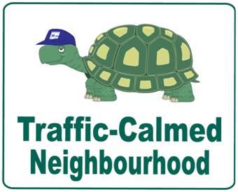 Traffic-Calmed Neighbourhood signage is used to notify motorists and other road users that they are about to enter a neighbourhood that has been calmed by the installation of various traffic calming