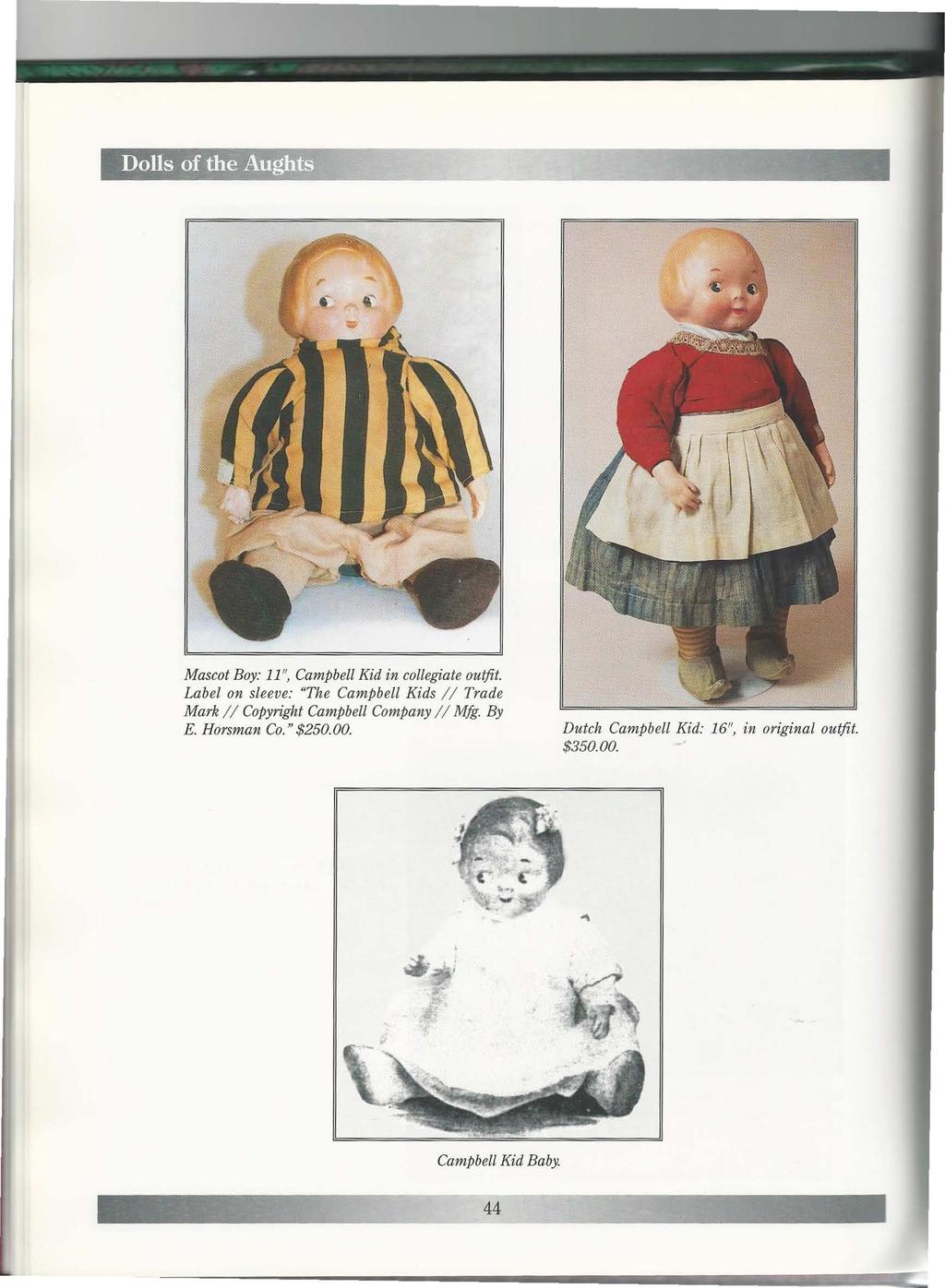 ' Dolls -of the Au@tS.;r-'.. 'l;o"',_;}jj f... ~~ x~ Mascot Boy: 11", Campbell Kid in collegiate outfit.