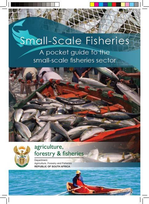 Useful Resources Policy for the Small-Scale Fisheries in South Africa Implementation plan for the Small-Scale Fisheries Policy Department s Roll-Out Plan Marine Living Resources Amendment Act 2014,