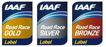 IAAF LABEL ROAD RACES REGULATIONS 2019 IAAF Labels are granted to events based on the evaluation of the previous year s edition of a road race.