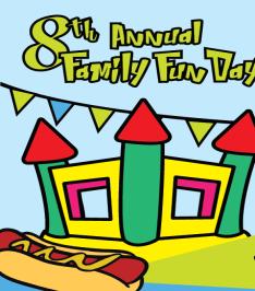 Family Fun Day One of the most popular annual events, Family Fun Day features an assortment of bounce house activities, public safety demonstrations, DJ entertainment, and vendors geared toward fun