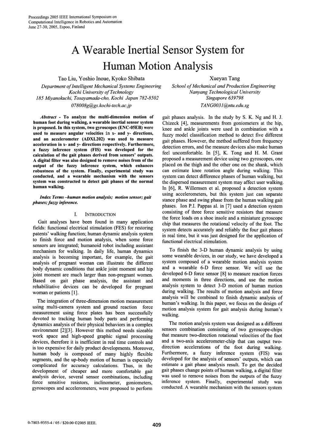 Proceedings 2005 IEEE International Symposium on Computational Intelligence in Robotics and Automation June 27-30, 2005, Espoo, Finland A Wearable Inertial Sensor System for Human Motion Analysis Tao