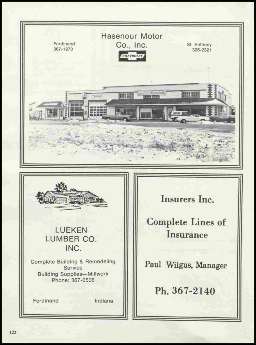 Ferdinand 367-1970 Hasenour Motor Co., Inc. St. Anthony 326-2321 Insurers Inc. LUEKEN LUMBER CO. INC.