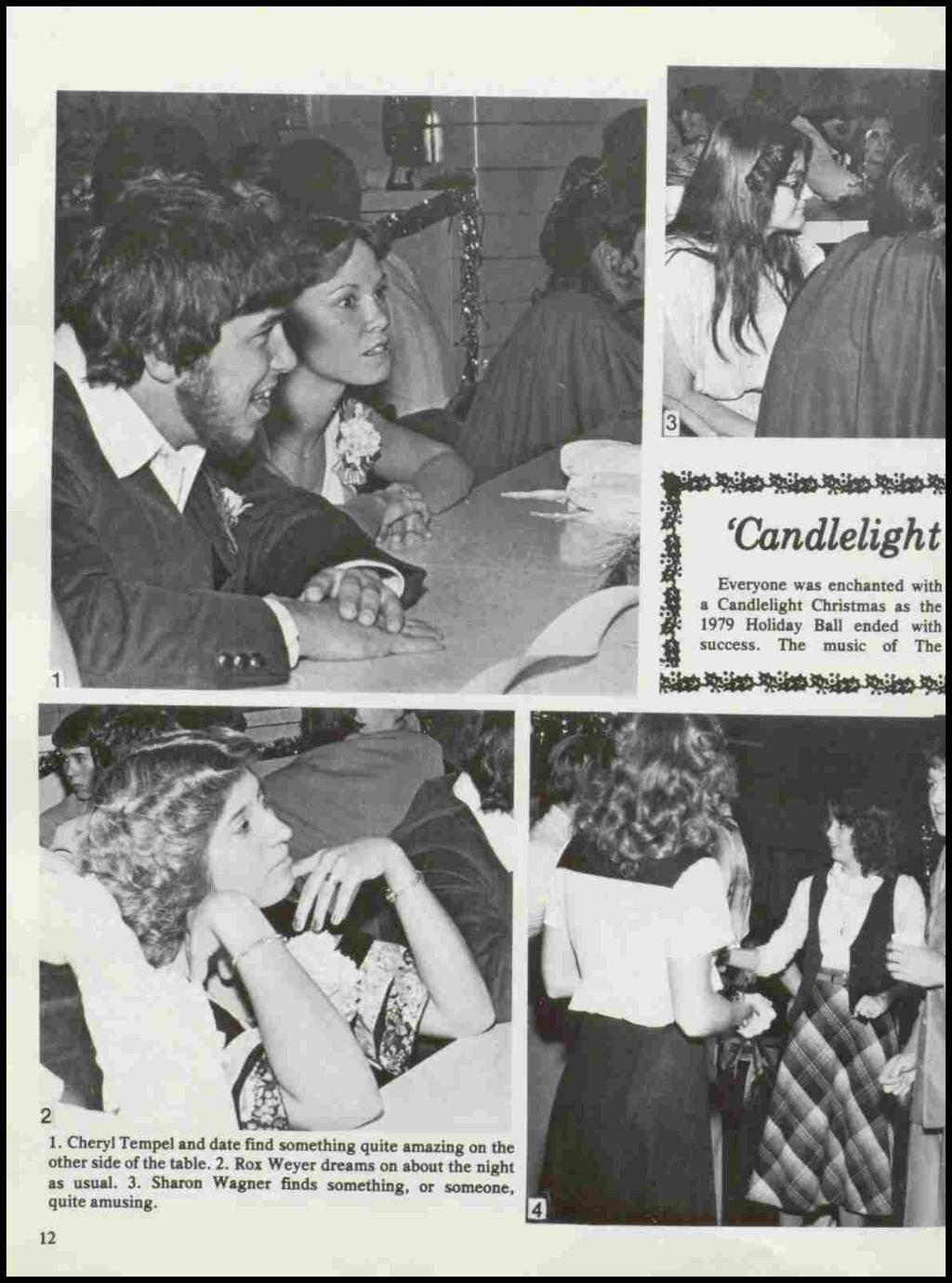 'Candlelight Everyone was enchanted with a Candlelight Christmas as the 1979 Holiday Ball ended with success. The music of The / 1.