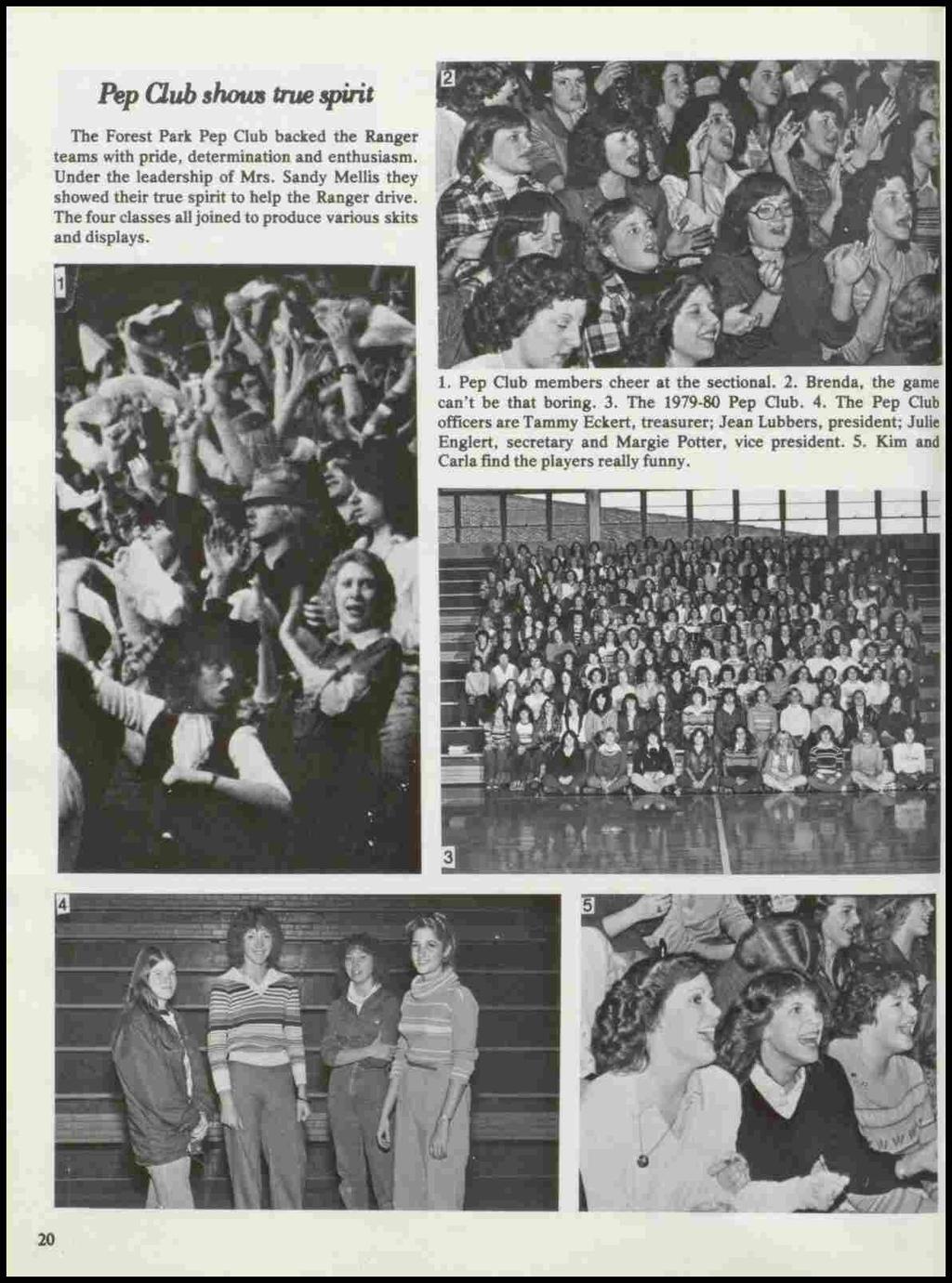 Pep llub &howt true 3piril The Forest Park Pep Club backed the Ranger teams with pride, determination and enthusiasm. Under the leadership of Mrs.