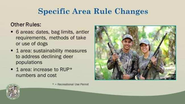 Other Rules: Dates, bag limits, antler requirements, methods of take or use of dogs Southwest Region (68A-15.006): Babcock Ranch Preserve North Central Region (68A-15.