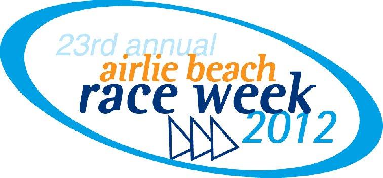 NOTICE-OF-RACE Airlie Beach Race Week 2012 10 th 16 th AUGUST 2012 AIRLIE BEACH, QUEENSLAND, AUSTRALIA 1.