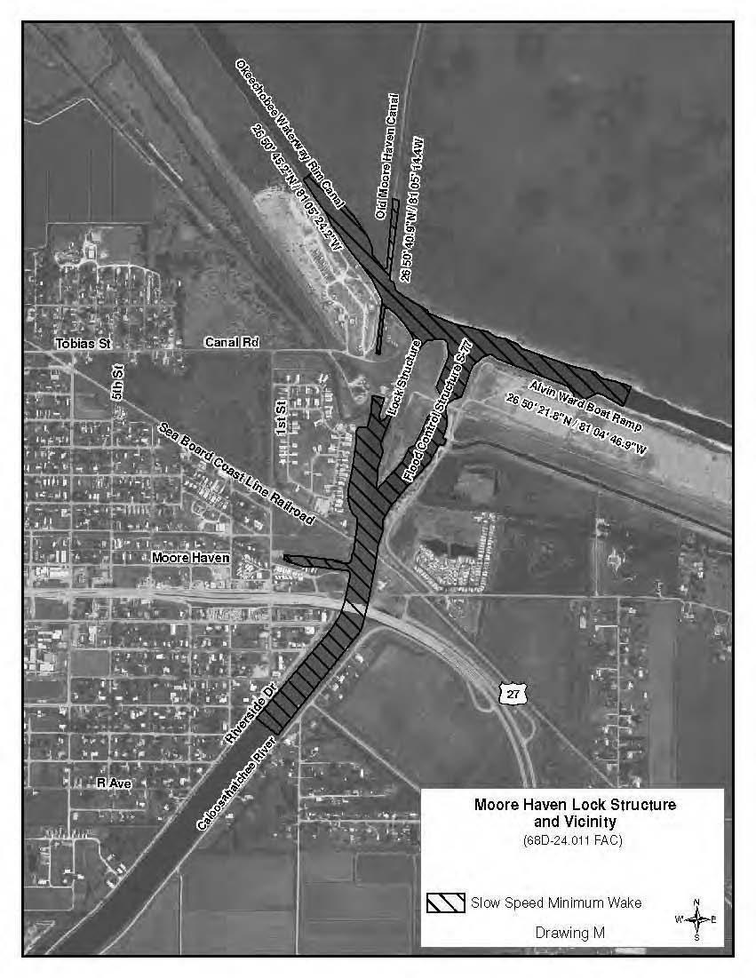 (m) Moore Haven Lock Structure and Vicinity A Slow Speed Minimum Wake boating restricted area from shoreline to shoreline, in and adjacent to the Okeechobee Waterway Rim Canal, the Old Moore Haven