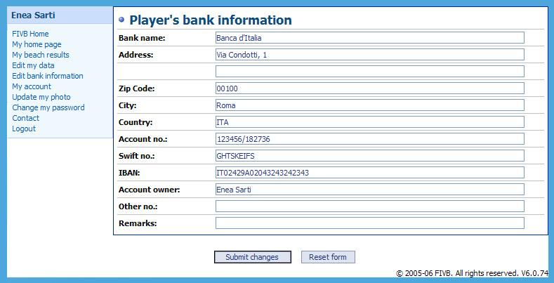 2.3 Inserting your bank account information Each athlete may directly amend his/her own bank account information by following this procedure: Select Edit bank information from the menu on the