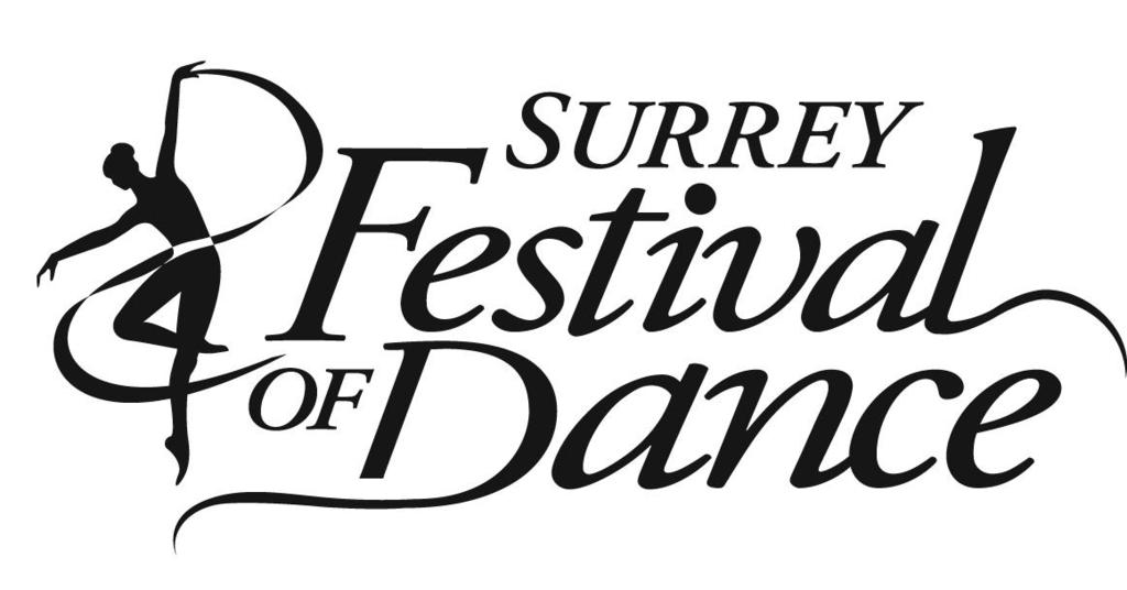 SURREY FESTIVAL OF DANCE SOCIETY 2019 SYLLABUS Mission Statement To provide a high quality forum for dancers to perform, and to help promote and expand dance awareness in the community Tentative