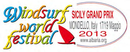 - NOTICE OF RACE 2013 SICILY WINDSURFING GRAND PRIX 17 th to 19 th May 2013 TO BE HELD IN Mondello, Palermo, Sicily, Italy www.wwfestival.