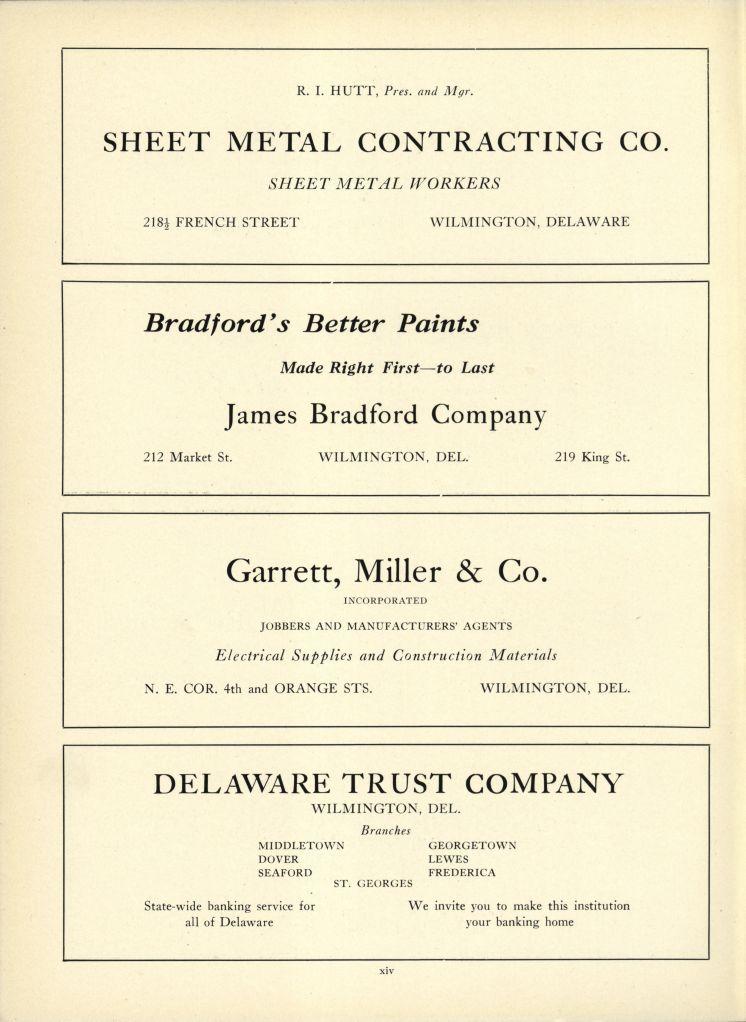 R. I. HUTT, Pres. and Mgr. SHEET METAL CONTRACTING CO. SHEET METAL WORKERS 218* FRENCH STREET WILMINGTON, Bradford's Better Paints Made Right First to Last James Bradford Company 212 Market St.