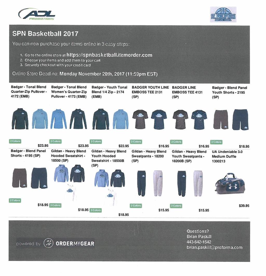 SPN BASKETBALL ONLINE STORE Attached to this newsletter is the flyer for the basketball online store.
