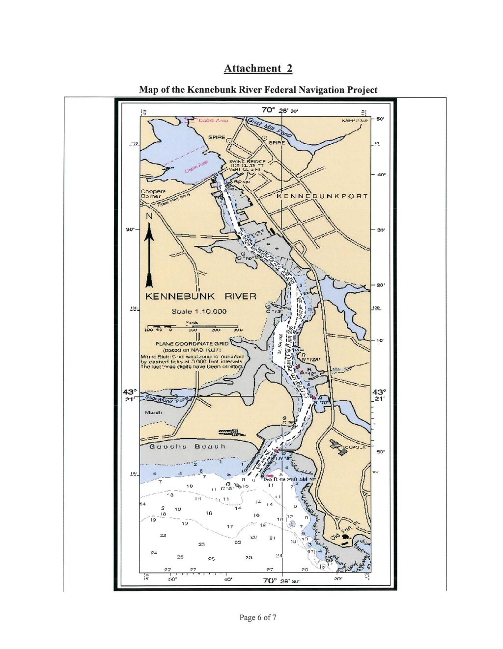Attachment 2 Map of the Kennebunk River Federal Navigation Project 70.26' 30' ;;:: :t..! ~ SQ' :;!.I)" 20' I """"!il-- ~vii;jle 1.