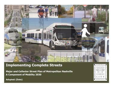 Major & Collector Street Plan Implementing Complete Streets: Major and Collector Street Plan of