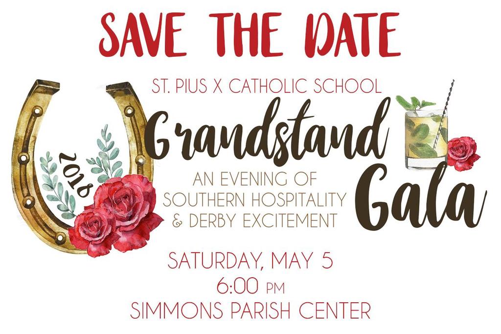 Mark your calendars for St. Pius X Catholic School s Grandstand Gala! On the evening of the Kentucky Derby, join fellow St.