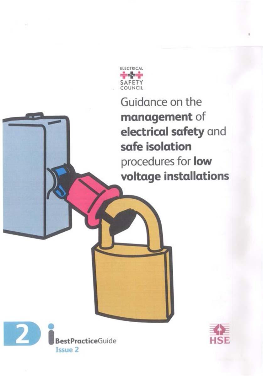 Safe isolation.. guidance HSE worked with industry to produce targeted guidance to establish benchmark standards.