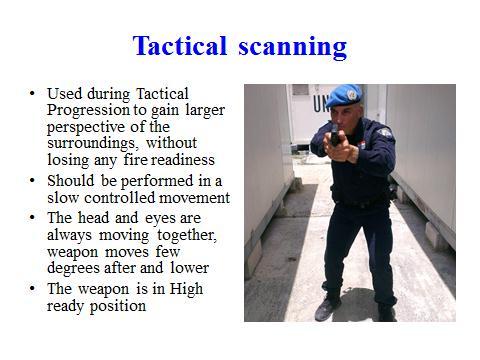 Tactical scanning Slide 17 Instructors note: Slide 17 is animated to show the movement to the students.