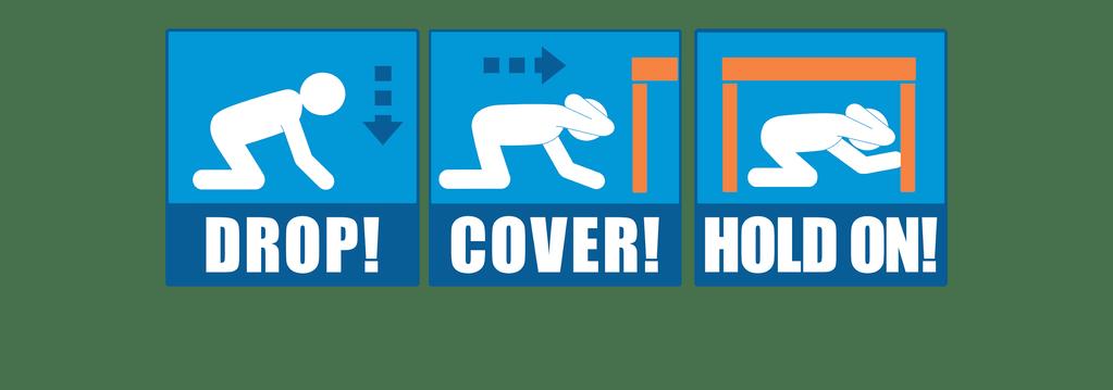 Great American ShakeOut Drill Millions of people worldwide will practice how to Drop, Cover, and Hold On at 10:18 a.m. on October 18* during Great ShakeOut Earthquake Drills!