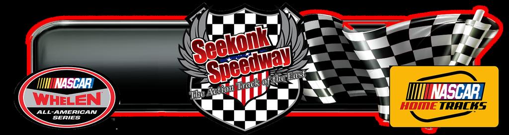 SEEKONK SPEEDWAY 2016 GENERAL RULES & PROCEDURES GENERAL STATEMENT: The rules and regulations set forth herein are designed to provide for the orderly conduct of racing events and to establish