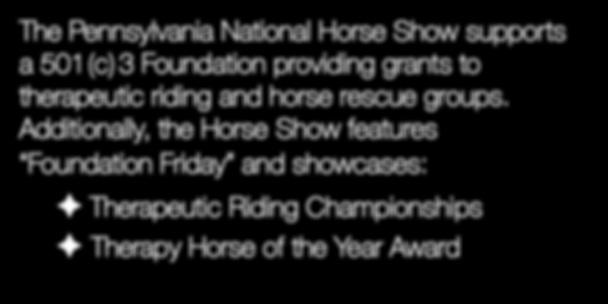 Pennsylvania National Horse Show Foundation for their support.