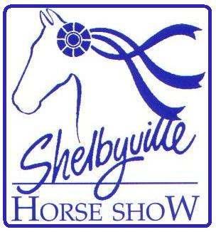 SHELBYVILLE HORSE SHOW July 30 August 2, 2014 7:00 P.M. EACH EVENING Shelby County Fair Grounds U.S. Route 60 PREMIUMS