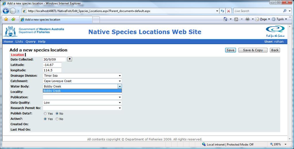 Maintaining Species Location Details Adding a new Species Location Detail To add a new Species Location Detail, first press the Add New button from the Species Location Search Screen.