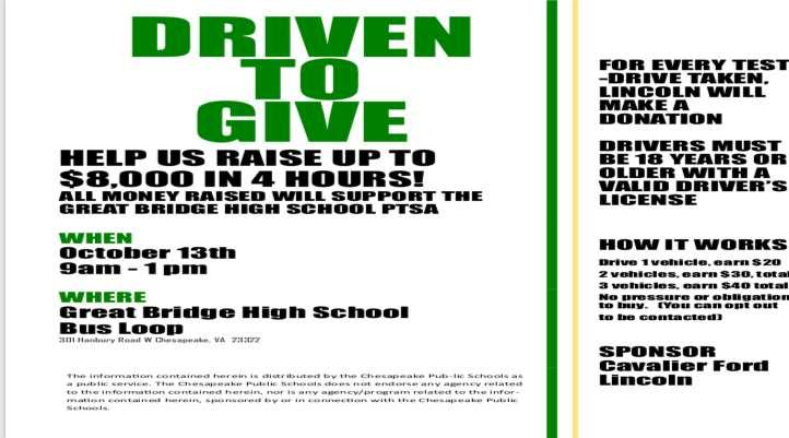 Driven to Give Fundraiser on 10/13, 9am-1pm The band and PTSA will split the proceeds 50/50 from the October 13th Driven to Give fundraiser.