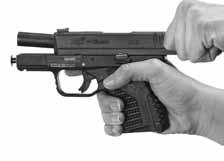 ALWAYS REMEMBER the firearm is able to fire with or without the magazine in place. 1. POINT GUN IN SAFE DIRECTION. 2. Remove magazine and unload firearm. 3.