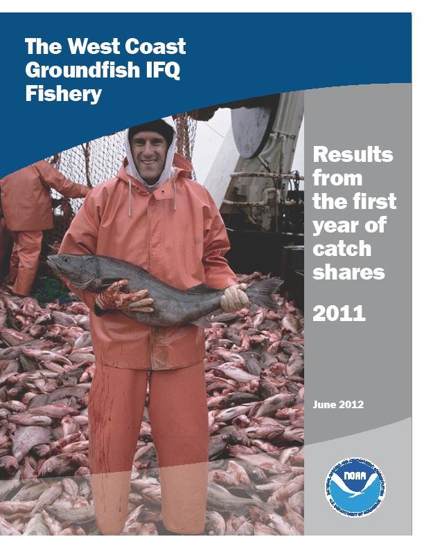 Initial Results Positive for West Coast Groundfish Catch Share Program Most participants are pleased with initial results as revenues have increased and costs